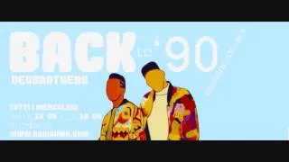 BACK TO 90 SESSIONE 6 ||RADIOUMR|| DANCE ANNI 90 || DEGBROTHERS || 07/05/14