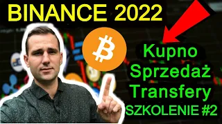 Binance 2022 Poradnik Jak Kupić i Jak Sprzedać? Jak Wysłać Bitcoin i Kryptowaluty z/na Giełdę?