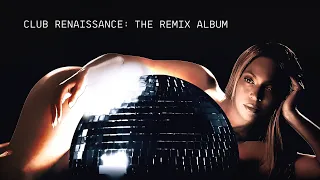 Beyoncé - CLUB RENAISSANCE: THE REMIX ALBUM