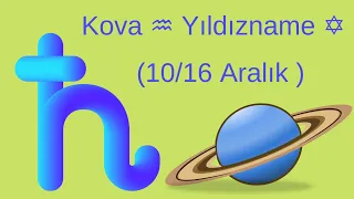 Kova ♒ Haftalık Yıldızmame ✡️ (10/16 Aralık) Cumartesi Satürn günü 🪐#yıldızname #kahvefalı #