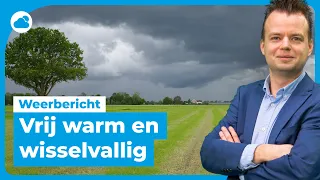 Weerbericht: vrij warm en wisselvallig!