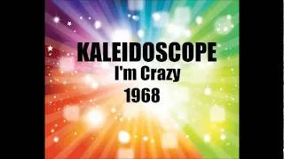 Kaleidoscope " I'm Crazy " 1968