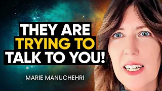 Psychic Medium REVEALS How the OTHER SIDE is Trying to Speak to YOU! | Marie Manuchehri