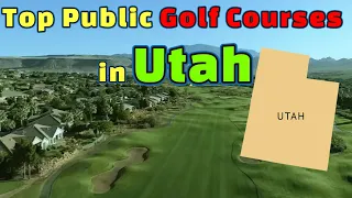 Top Public Golf Courses in Utah