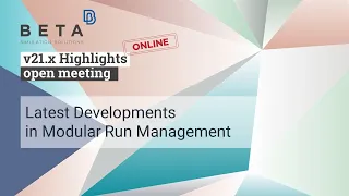Latest developments in Modular Run Management