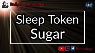 Sleep Token - Sugar (Karaoke)