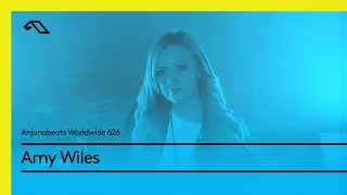 Anjunabeats Worldwide 626 with Amy Wiles