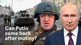 Russia: Is Putin's power damaged after Prigozhin's mutiny?