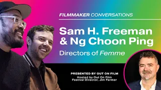 Directors Sam H. Freeman +Ng Choon Ping discuss new thriller "Femme," screening March 21, 7 pm, MAC
