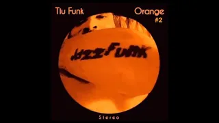 "Orange #2" by Tiu Funk (Full Album - 2024)