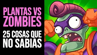 PLANTAS vs ZOMBIES: 25 Cosas que NO SABÍAS [Curiosidades]