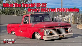 1963 Ford F100 Unibody | What The Truck? Ep:22