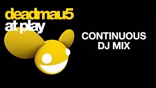 deadmau5 / At Play Vol 1 / Continuous DJ mix