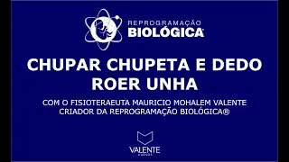 CHUPAR CHUPETA, DEDO E ROER UNHAS - ME. MAURICIO MOHALEN VALENTE - RB® NA RÁDIO T