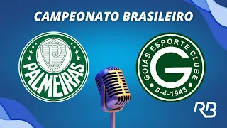 🔴 Palmeiras x Goiás (Rogerio Assis)