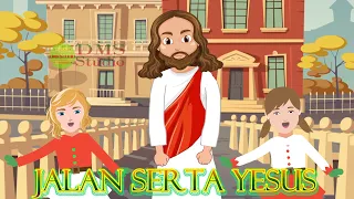 Jalan Serta Yesus - Lagu Sekolah Minggu