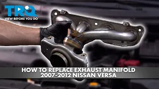 How to Replace Exhaust Manifold 2007-2012 Nissan Versa