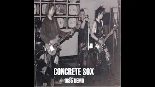 CONCRETE SOX : 1985 Demo  : UK Punk Demos