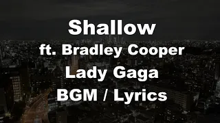 BGM♬ Shallow - Lady Gaga, Bradley Cooper 【Lyric With Guide Melody】