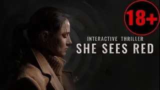 She Sees Red - Она сердится ( Интерактивный фильм ) Две концовки