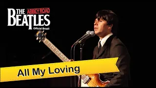 All My Loving - Beatles Abbey Road
