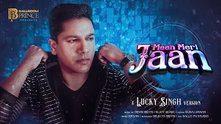 Lucky Singh - Maan Meri Jaan