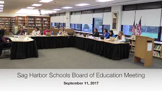 9/11/17 Sag Harbor Schools Board of Education Meeting