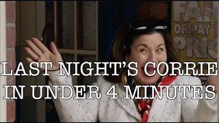 Last Night's Corrie in Under Four Minutes - 19 May 2023