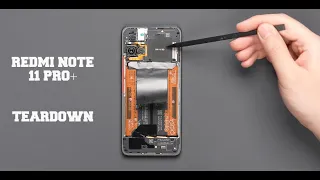 Redmi Note 11 Pro+ Teardown/Disassembly/SD Card/120Hz screen/108MP camera/4500Mah 2 batteries 120W