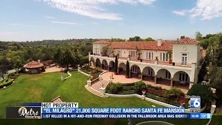 Hot Properties - El Milagro, Rancho Santa Fe