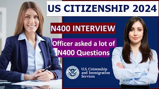 New! Pass US Citizenship Interview 2024 - N400 Interview Practice with Real Applicant