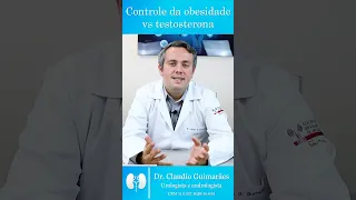 Controlar a Obesidade Aumenta a Testosterona? | Dr. Claudio Guimarães