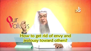 How to get rid of envy and jealousy towards others? - Sheikh Assim Al Hakeem