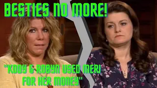 Robyn & Meri Brown's Friendship Implodes After Meri's Split from Kody "They Used Meri for Her Money"