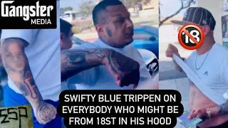 Swifty Blue trippen on all 18st after King Lil G Dissed him