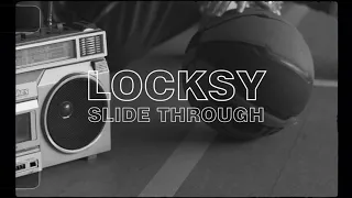 Locksy - Slide Through (Official Audio)