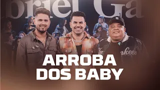 Gabriel Gava - Arroba dos Baby Part. Humberto e Ronaldo [ Gava made in Goiânia ]