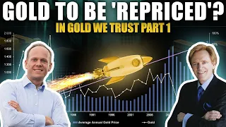 Gold to be 'Repriced' Once...But Once Only? - In Gold We Trust Part 1
