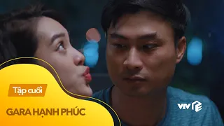 Gara hạnh phúc tập cuối (tập 27) | Trung 'trâu' hóa bố bỉm sữa