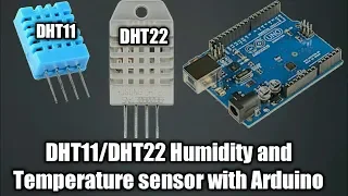 DHT11/DHT22 Temperature and Humidity Sensor with Arduino