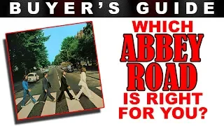 "Abbey Road" Buyers Guide - Which Beatles Deluxe Edition Is Right For You?
