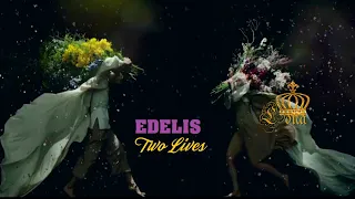 EDELIS  " Two Lives " ♔LONA