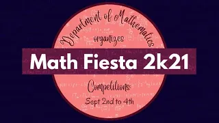 Moments from Math Fiesta - 2k21