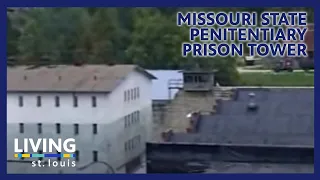 Missouri State Penitentiary Prison Tower | Living St. Louis