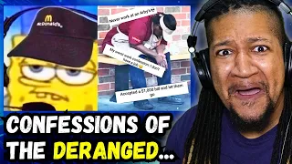 THE MOST DERANGED WORK CONFESSIONS (Degenerocity)