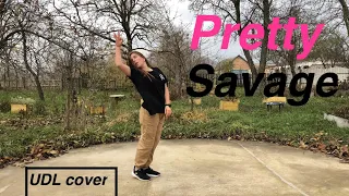 Pretty Savage - Blackpink; Cover by UDL