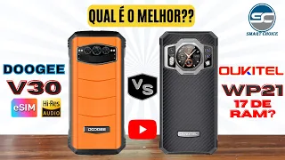 Doogee V30 vs Oukitel wp21 | COMPARATIVO COMPLETO e PREÇO💲