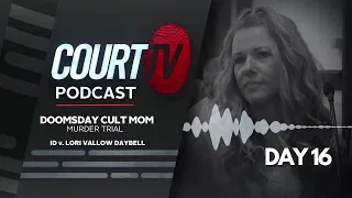 ID v. Lori Vallow Daybell | Day 16 Doomsday Cult Mom Trial