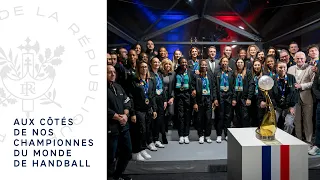 Réception des Championnes du monde de handball 2023 : notre équipe de France !