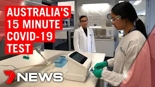 Coronavirus: The Australian COVID-19 test that provides results in 15 minutes | 7NEWS